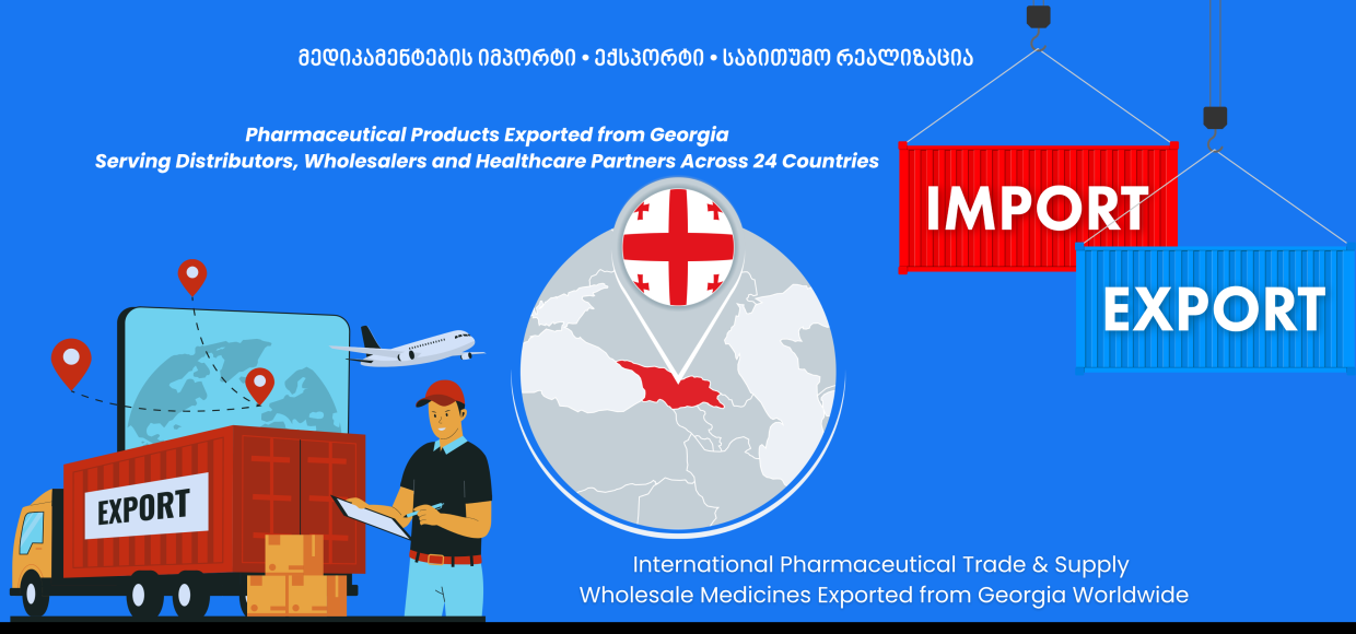 International Pharmaceutical Trade & Supply Wholesale Medicines Exported from Georgia Worldwide